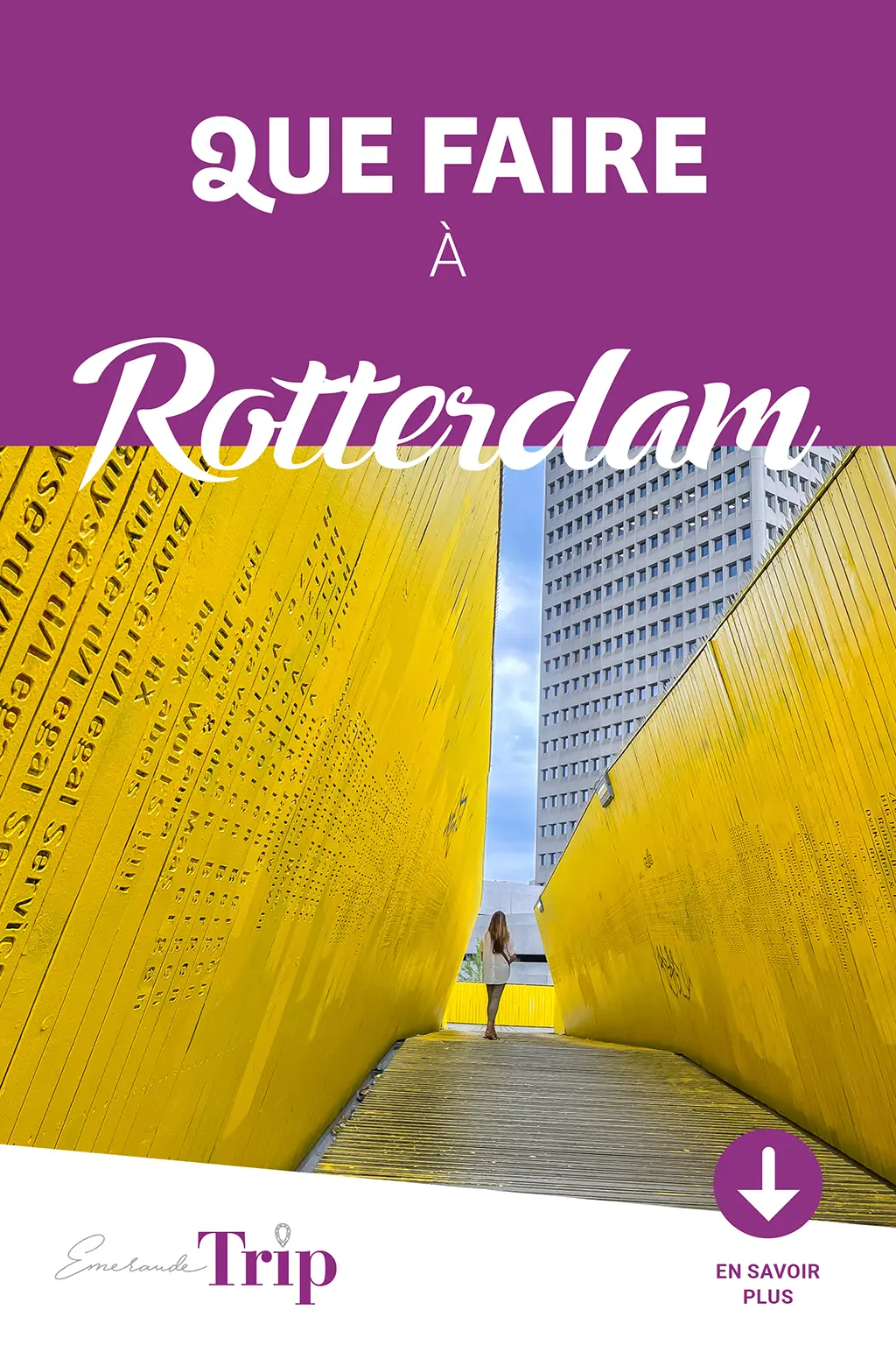 Que faire à Rotterdam en 2 jours : 13 incontournables à découvrir
